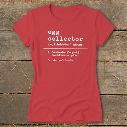 Red t-shirt with "egg collector" definition: "Sunrise riser. Coop ninja. Breakfast champion."