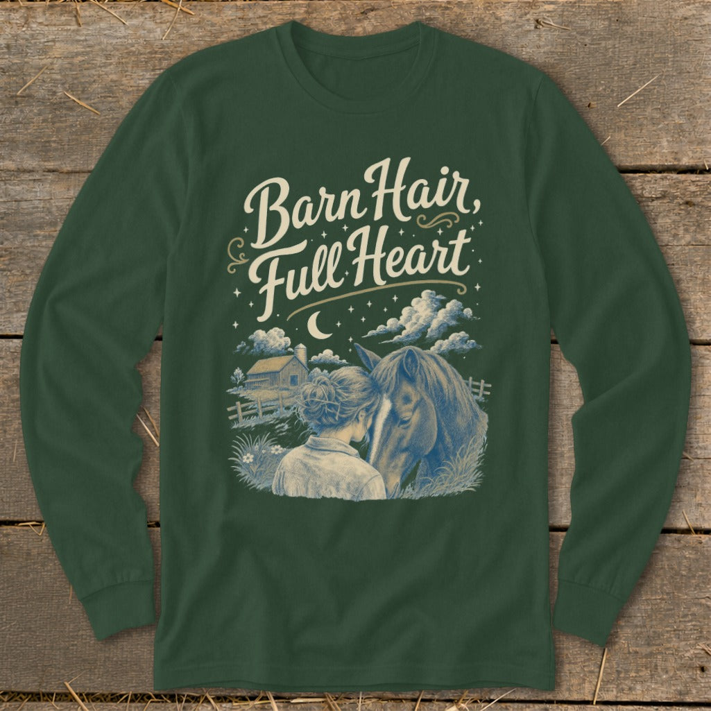 Green long-sleeve shirt with "Barn Hair, Full Heart" text and horse illustration.
