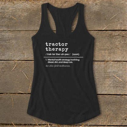 Black tank top with "tractor therapy" definition: mental health strategy involving diesel, dirt, and deep ruts.