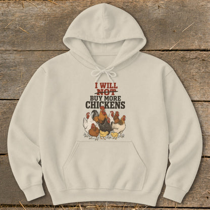 Cream hoodie with "I Will Not Buy More Chickens" text and chicken graphic.