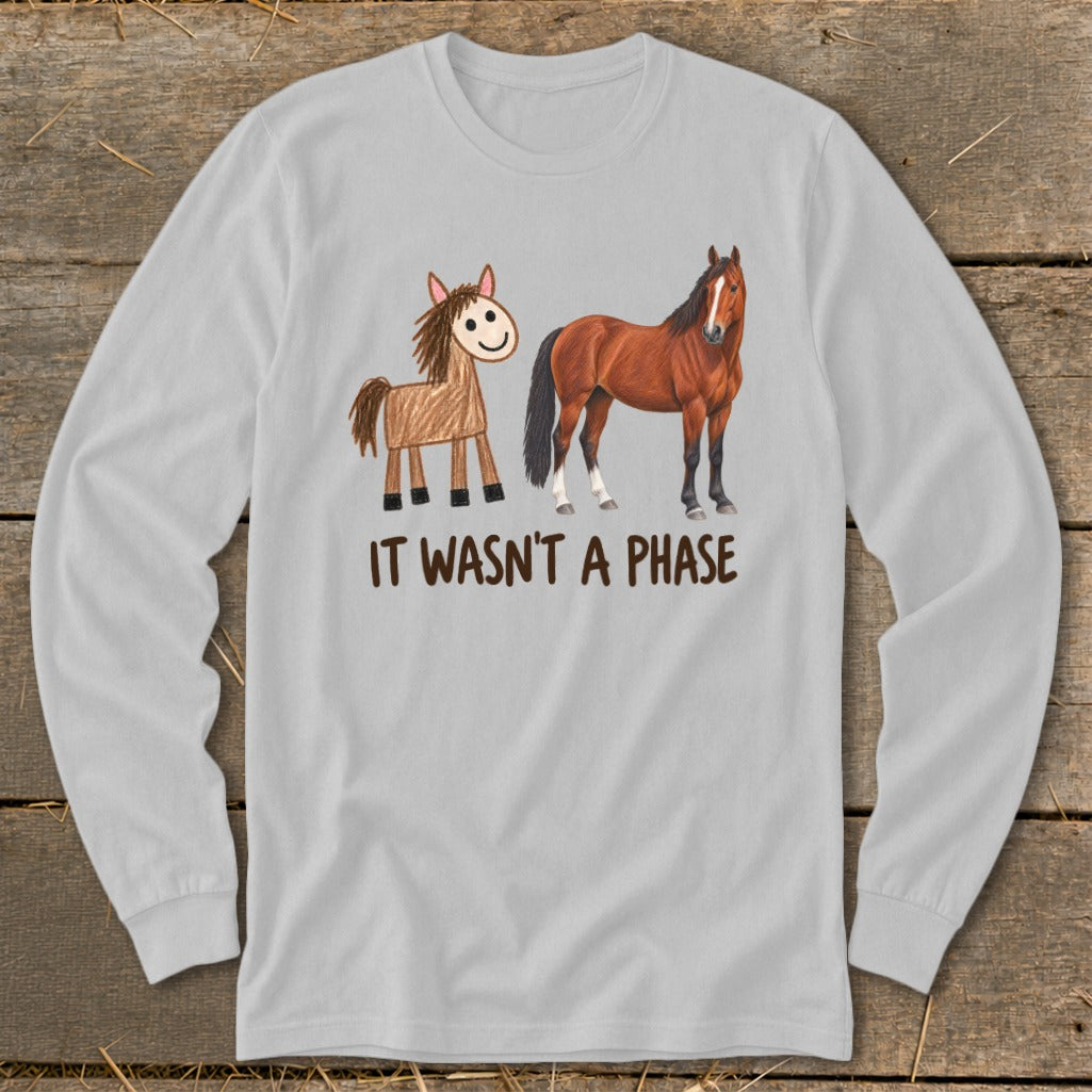 It Wasn't a Phase Drawing Long Sleeve Tee