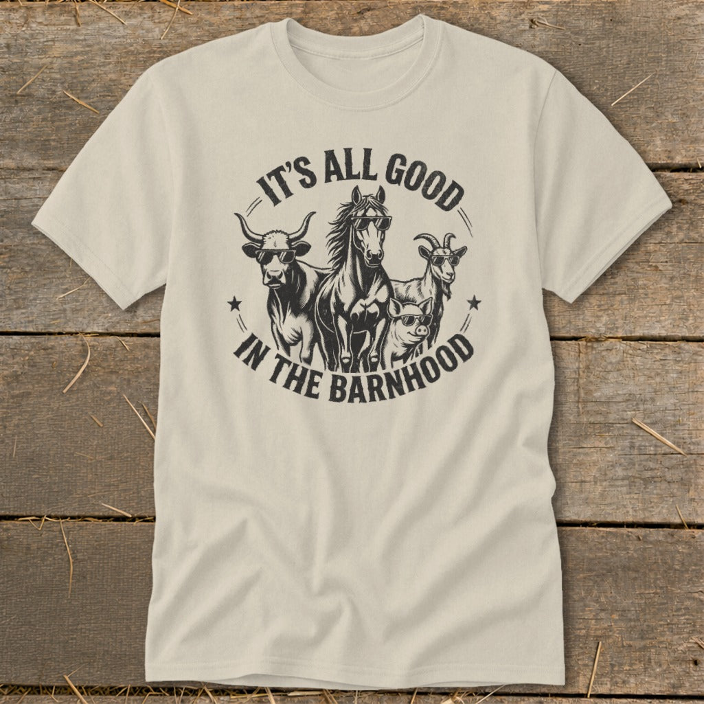T-shirt with a graphic of a cow, horse, goat, and pig wearing sunglasses. Text reads "It's All Good In The Barnhood".