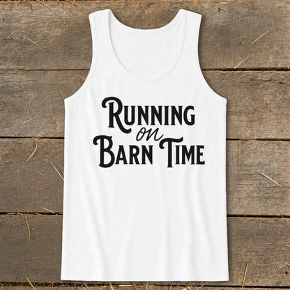 White tank top with black text reading "Running on Barn Time".