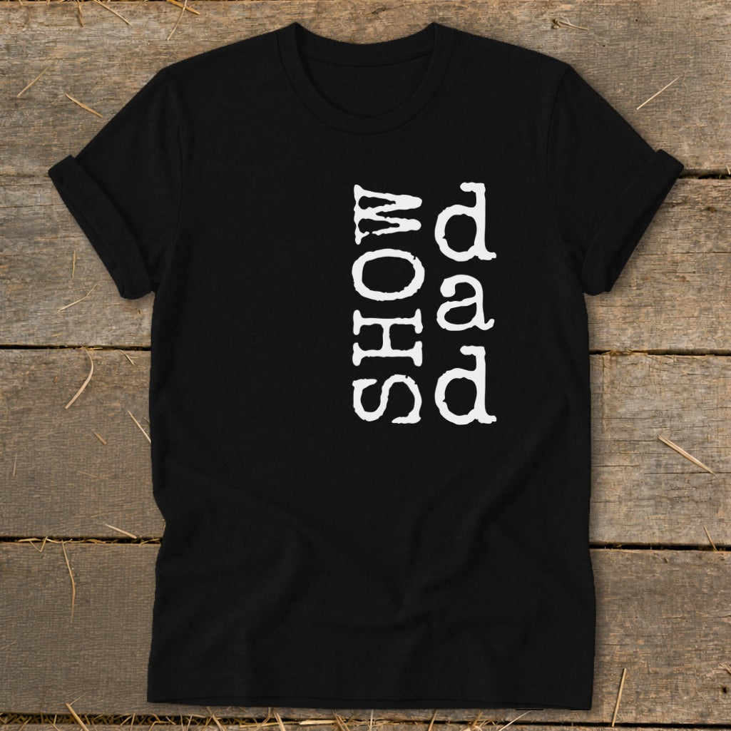 Black t-shirt with "dad" and "MOHS" printed vertically in white text.