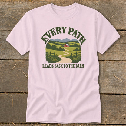 Pink t-shirt with text "Every Path Leads Back To The Barn" and a barn graphic.