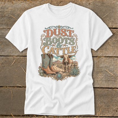 White t-shirt with "Dust Boots & Cattle" text, boots, and longhorn steer graphic.