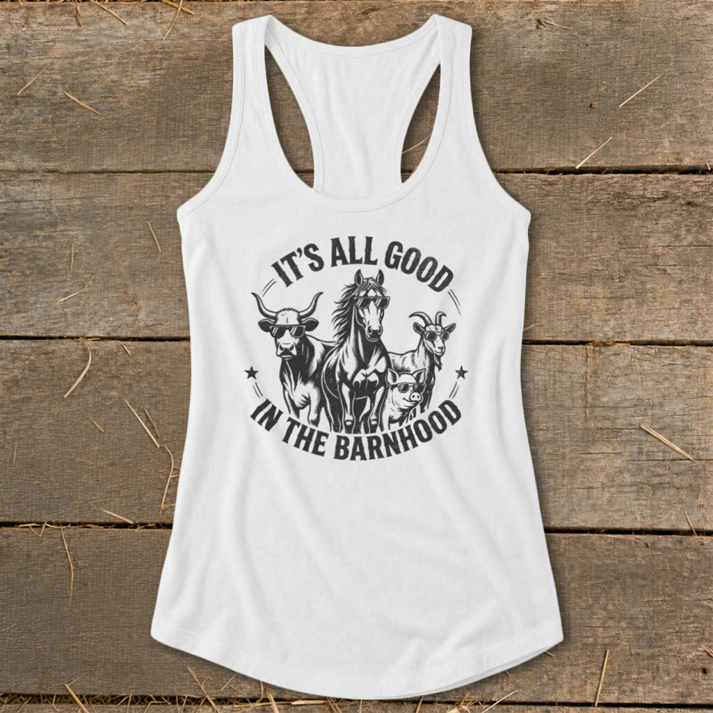 White tank top with "It's All Good In The Barnhood" text and farm animals graphic.