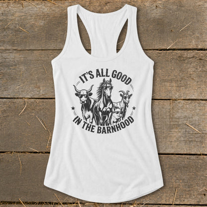 White tank top with "It's All Good In The Barnhood" text and farm animals graphic.