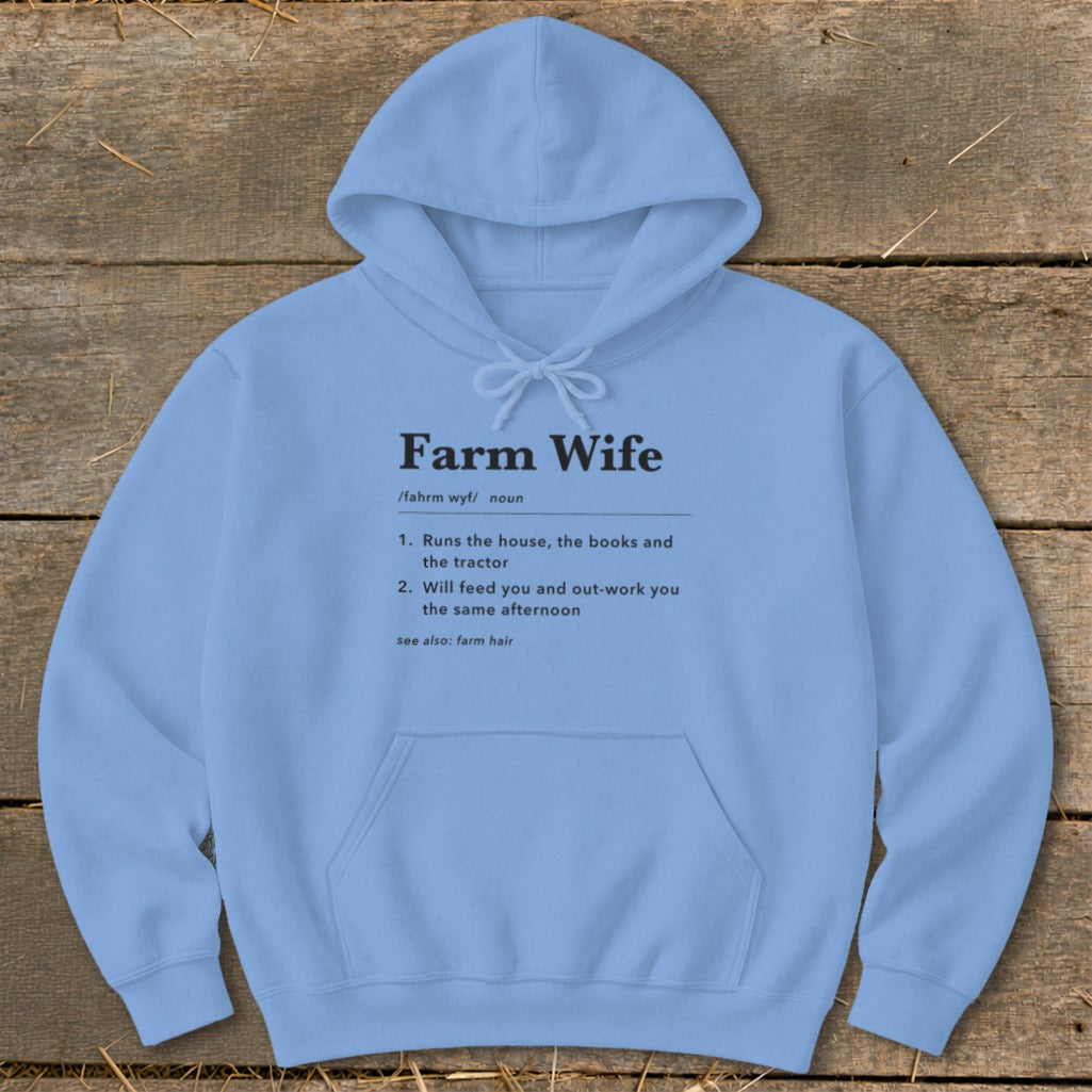 Light blue hoodie with "Farm Wife" dictionary definition print.