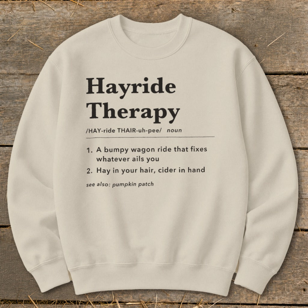 Hayride Therapy Definition Sweatshirt