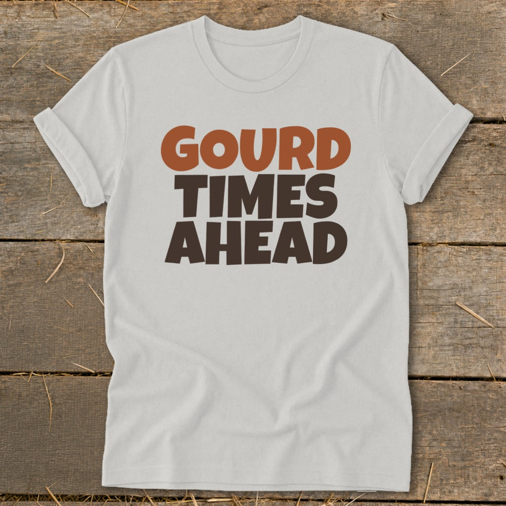 White t-shirt with "GOURD TIMES AHEAD" text in brown and orange.
