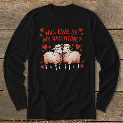Black long sleeve shirt with two sheep and "Will Ewe Be My Valentine?" text.