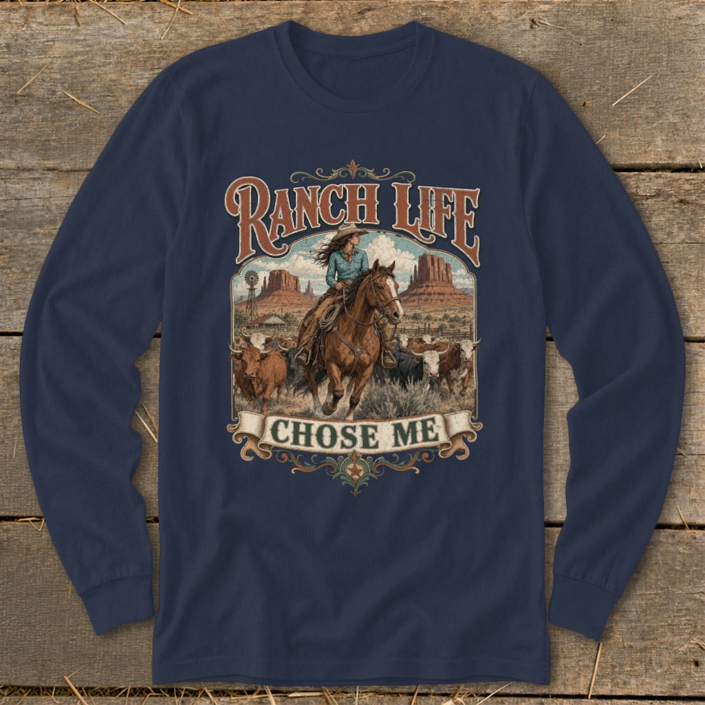 Ranch Life Chose Me graphic with cowgirl on horseback herding cattle.