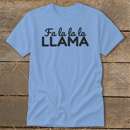 Light blue t-shirt with black text that reads "Fa la la la la LLAMA".