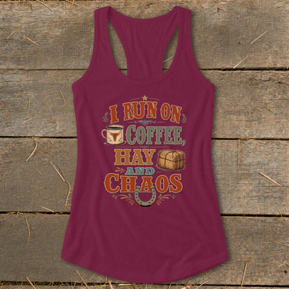 Burgundy tank top with "I Run On Coffee, Hay and Chaos" text and graphics.