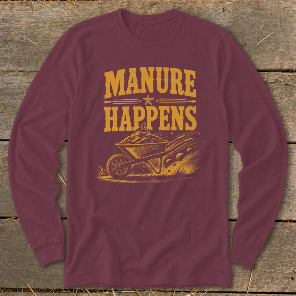 Maroon long-sleeve shirt with "MANURE HAPPENS" text and a wheelbarrow graphic.
