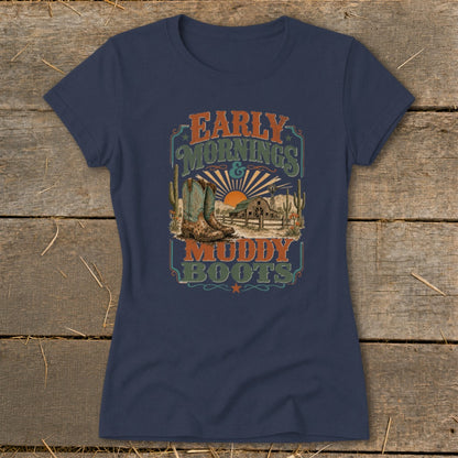 Navy t-shirt with "Early Mornings & Muddy Boots" text and a rural western graphic.
