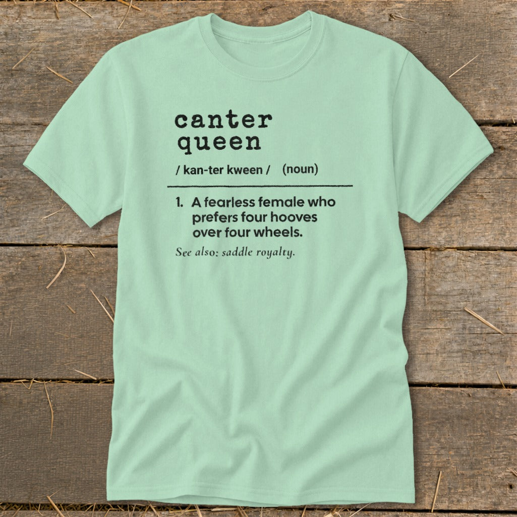 Light green t-shirt with "canter queen" definition printed in black text.
