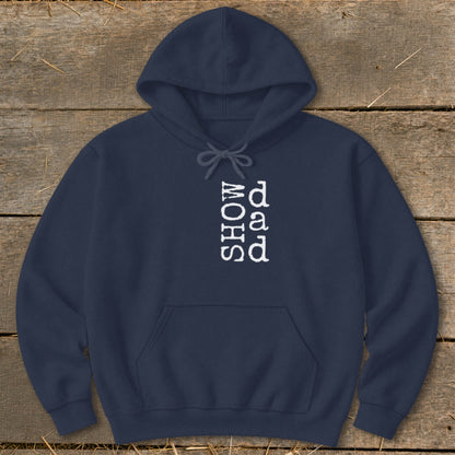 Navy blue hoodie with white text reading "SHOW DAD".
