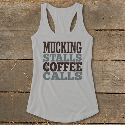 Light gray tank top with text "MUCKING STALLS COFFEE CALLS".