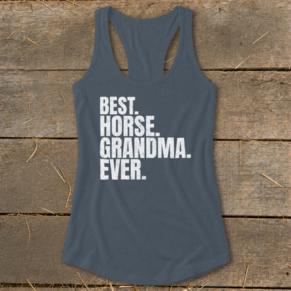 Gray racerback tank top with white text reading "BEST. HORSE. GRANDMA. EVER."