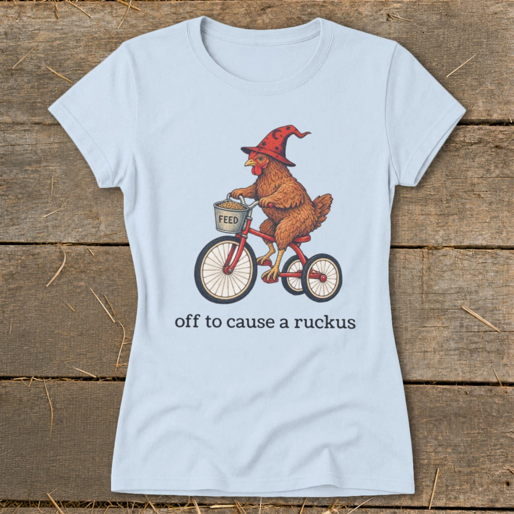 Off To Cause a Ruckus Ladies Tee