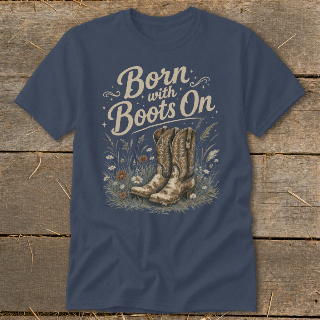 Navy t-shirt with "Born with Boots On" text and cowboy boots graphic.