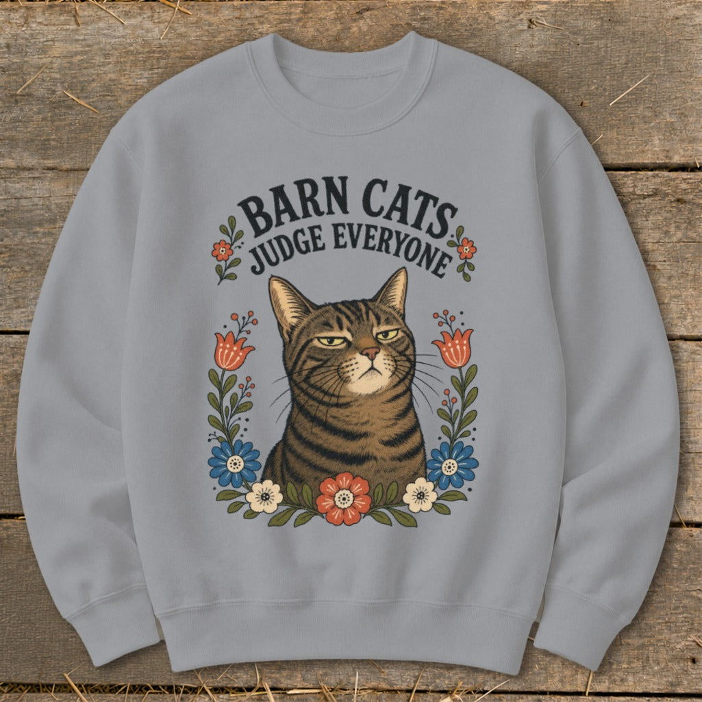 Grey sweatshirt with a tabby cat surrounded by flowers and the text "Barn Cats Judge Everyone".
