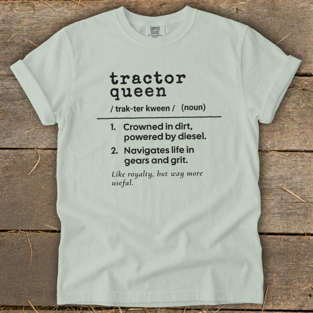 Light green t-shirt with "Tractor Queen" definition and related phrases.