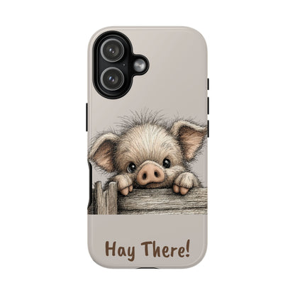 Hay There Pig Phone Case