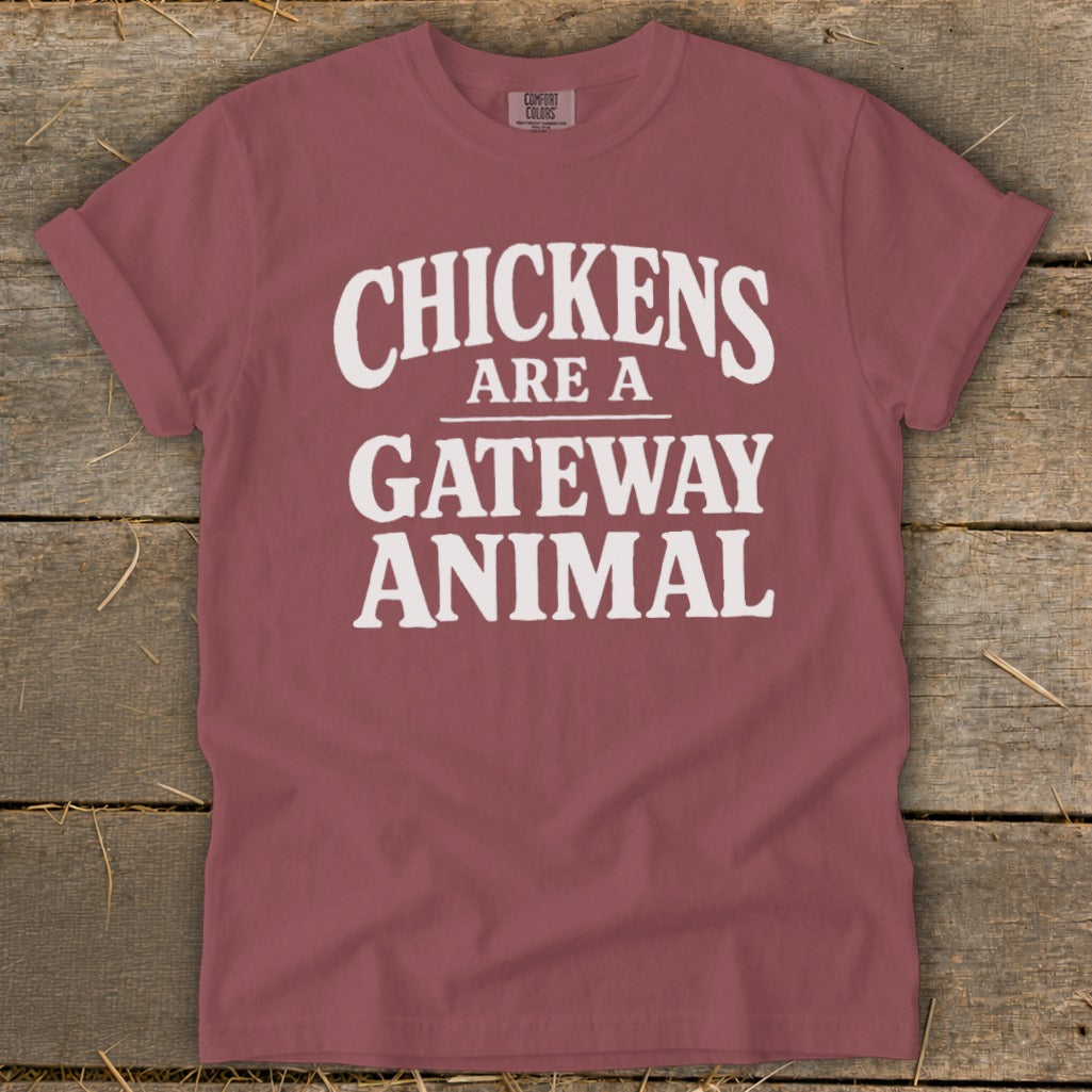 Maroon t-shirt with white text "Chickens Are A Gateway Animal."