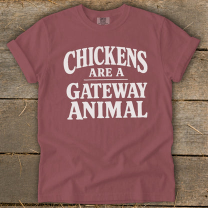 Maroon t-shirt with white text "Chickens Are A Gateway Animal."