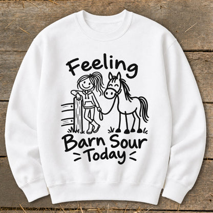White sweatshirt with cartoon girl and horse graphic and "Feeling Barn Sour Today" text.