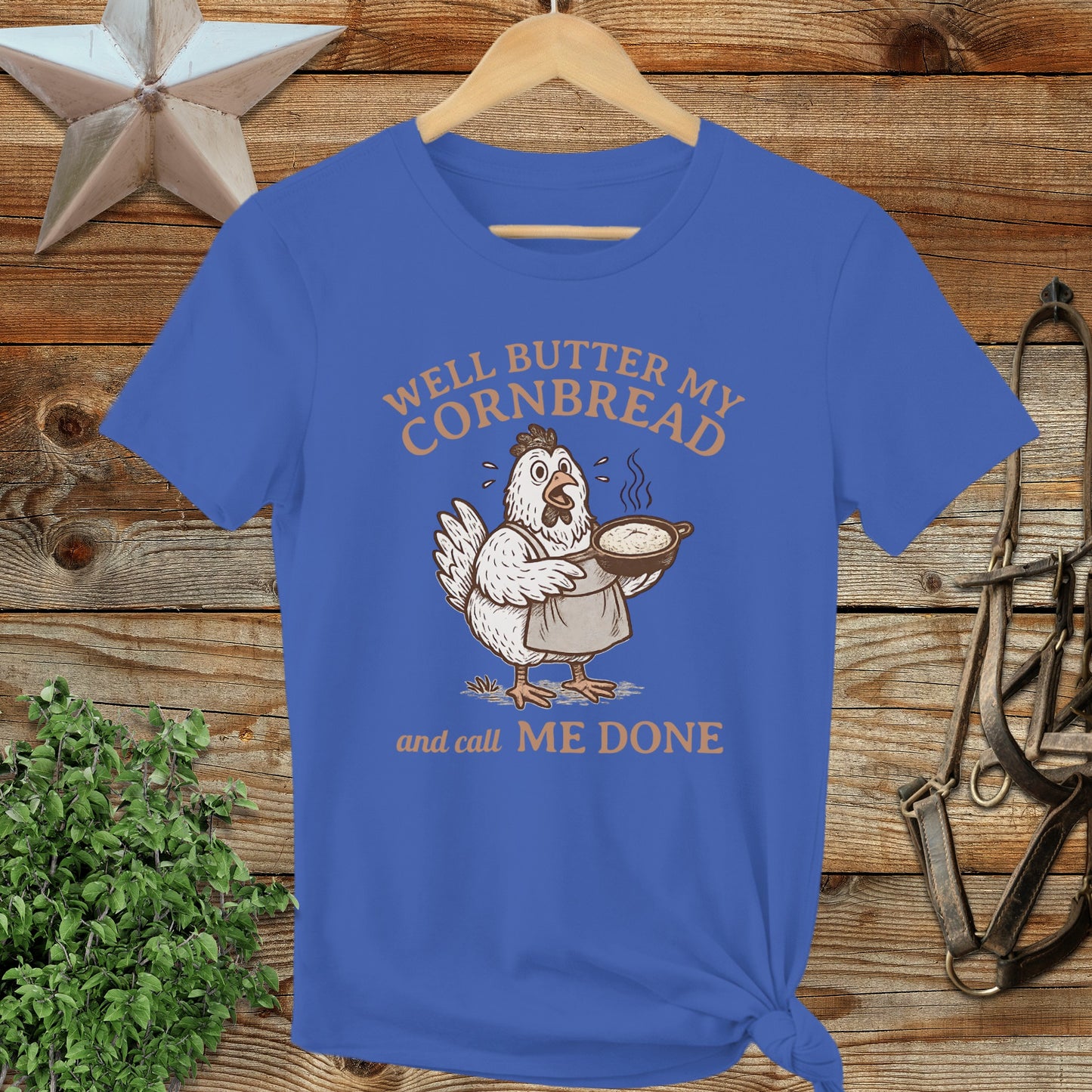 Well Butter My Cornbread Call Me Done Shirt