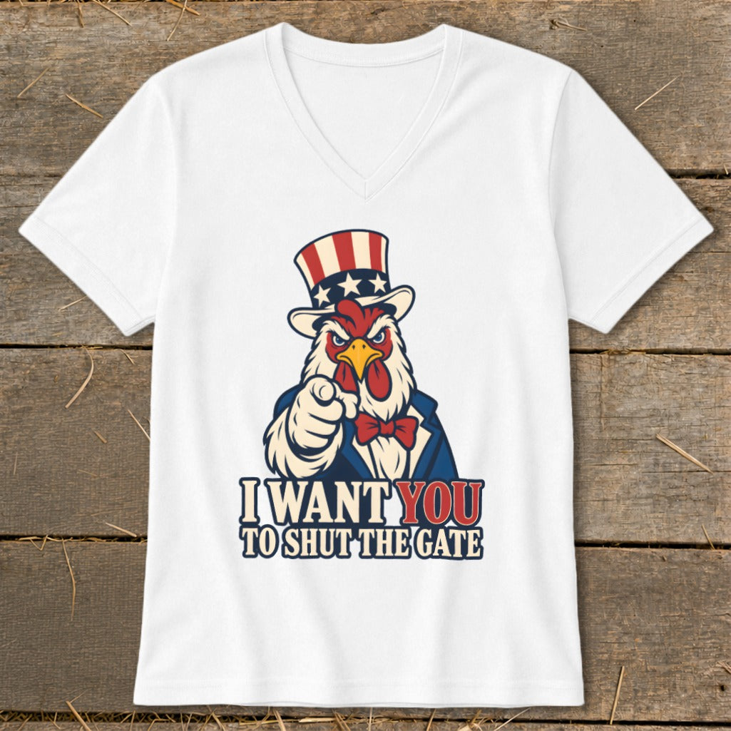 White t-shirt with rooster in Uncle Sam hat pointing, text "I WANT YOU TO SHUT THE GATE".