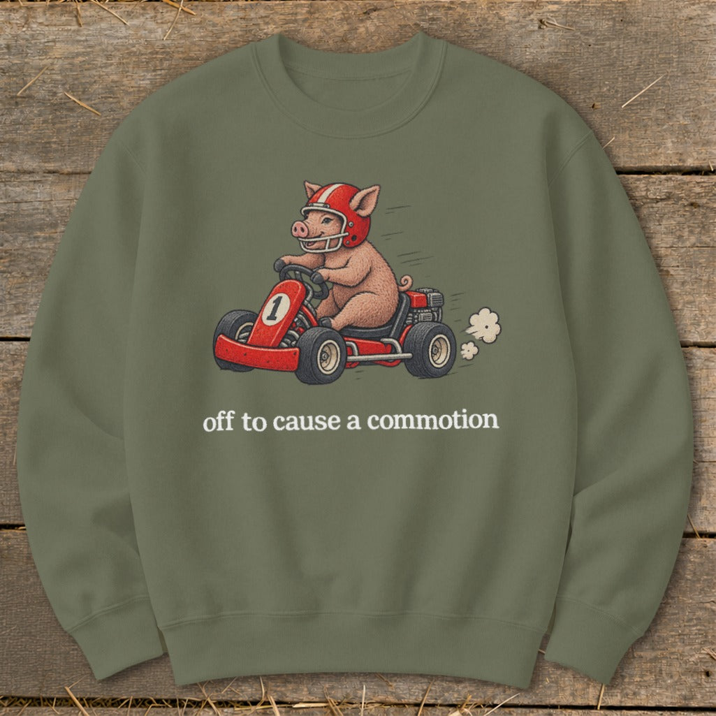Off To Cause a Commotion Sweatshirt