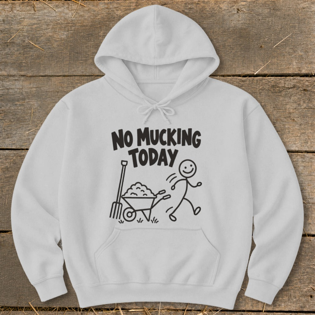 White hoodie with "NO MUCKING TODAY" text and stick figure graphic.