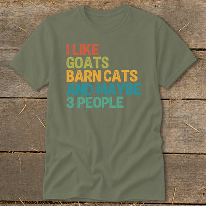Green t-shirt with text "I LIKE GOATS BARN CATS AND MAYBE 3 PEOPLE".
