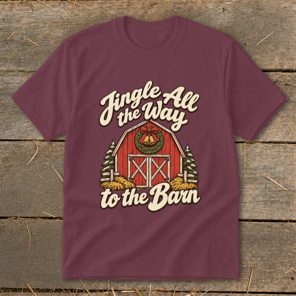Maroon t-shirt with red barn graphic and text "Jingle All the Way to the Barn".