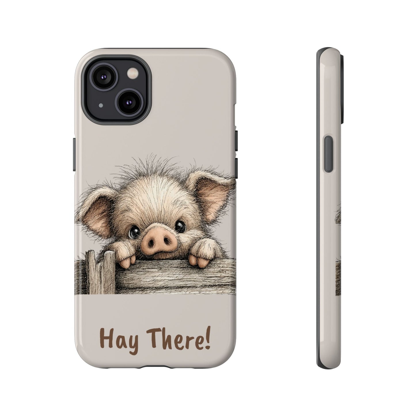 Hay There Pig Phone Case