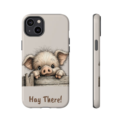 Hay There Pig Phone Case