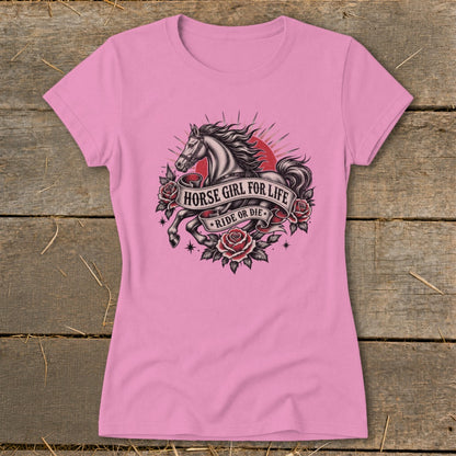 Pink t-shirt with a graphic of a horse and roses, text says "Horse Girl for Life" and "Ride or Die".