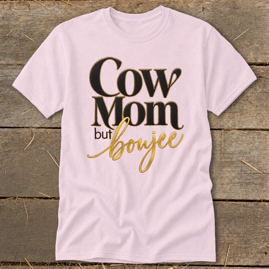 Pink t-shirt with black and gold text "Cow Mom but boujee".