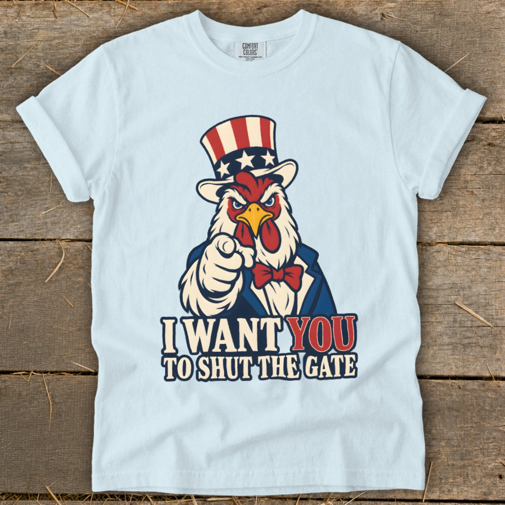 Uncle Sam chicken points at viewer with text "I Want You To Shut The Gate."