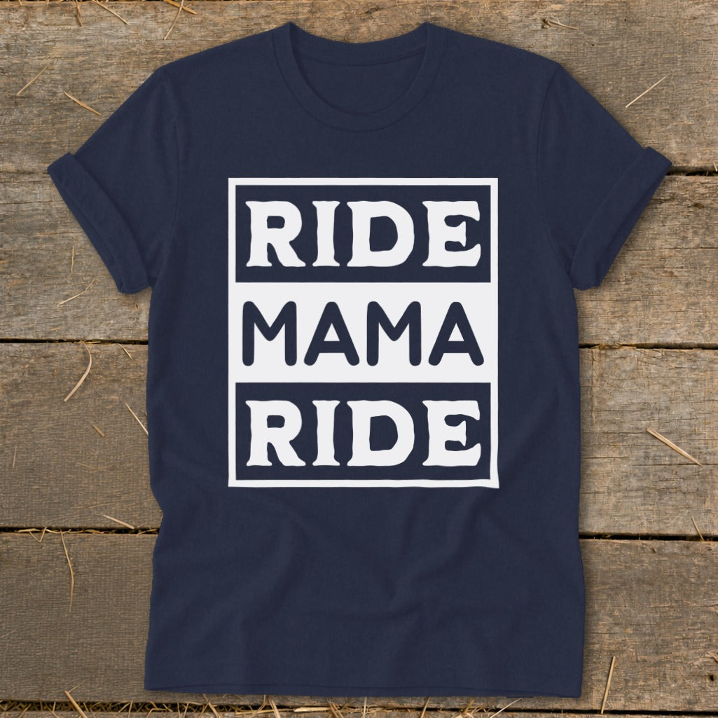 Navy t-shirt with white text that reads "RIDE MAMA RIDE"