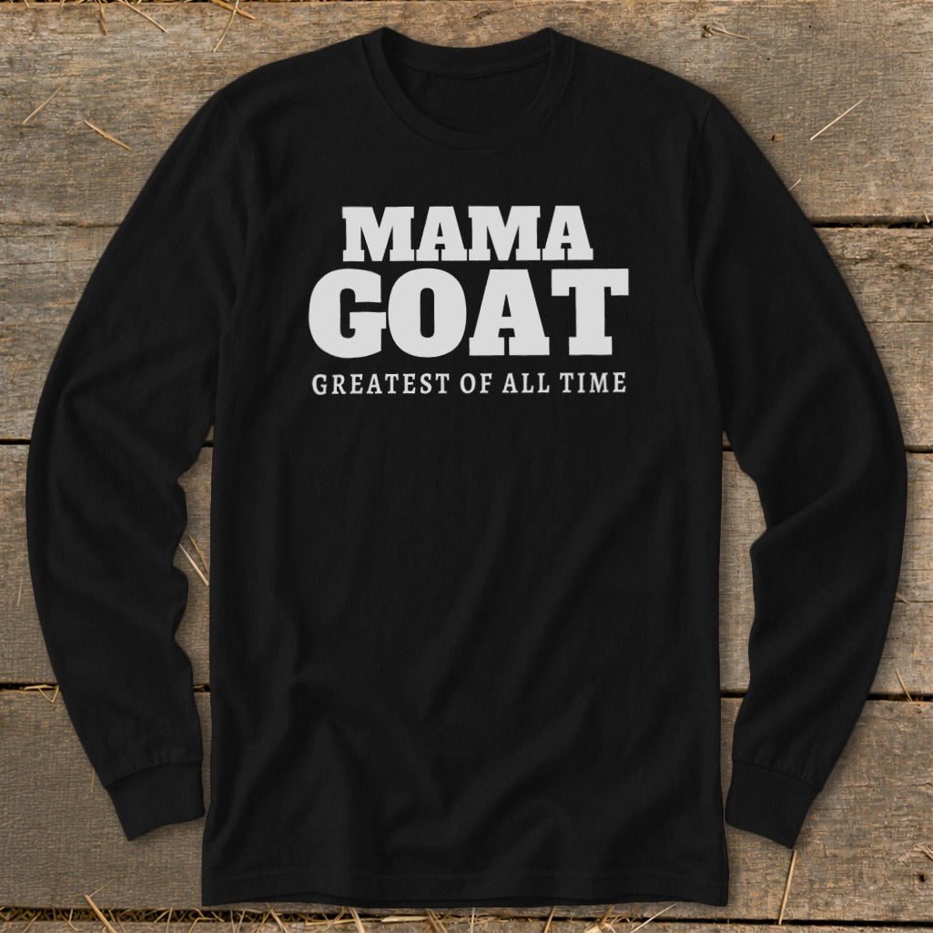 Black long-sleeve shirt with "MAMA GOAT GREATEST OF ALL TIME" text.