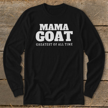 Black long-sleeve shirt with "MAMA GOAT GREATEST OF ALL TIME" text.