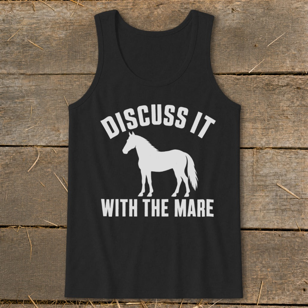 Black tank top with white text "DISCUSS IT" and a silhouette of a horse, followed by "WITH THE MARE".