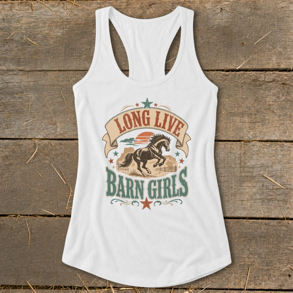 White tank top with "Long Live Barn Girls" text and running horse graphic.