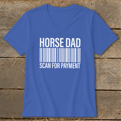 Blue v-neck t-shirt with white text "HORSE DAD" above a barcode and "SCAN FOR PAYMENT" below.